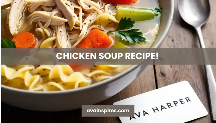 CHICKEN SOUP RECIPE