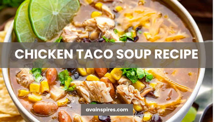 Chicken Taco Soup