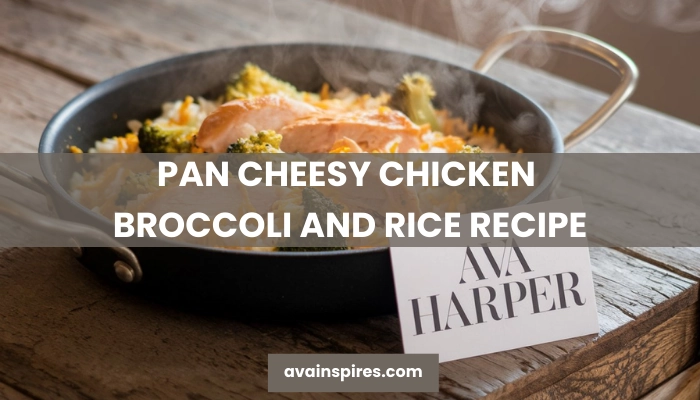 Pan cheesy chicken broccoli and rice recipe