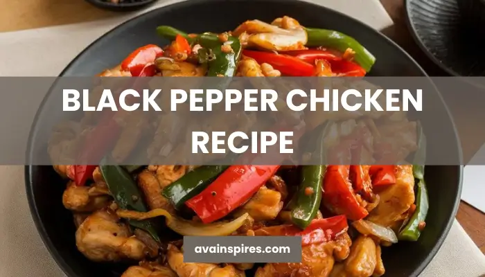 black pepper chicken recipe by ava