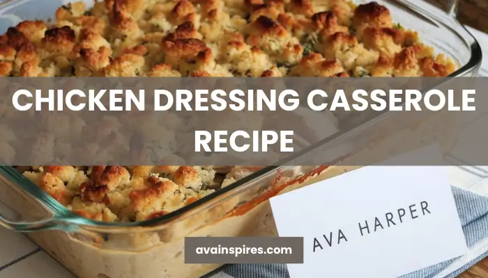 easy chicken dressing casserole recipe