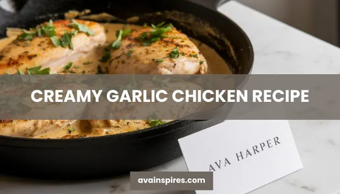 creamy garlic chicken recipe