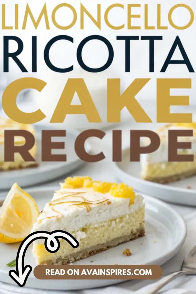 Limoncello Ricotta Cake